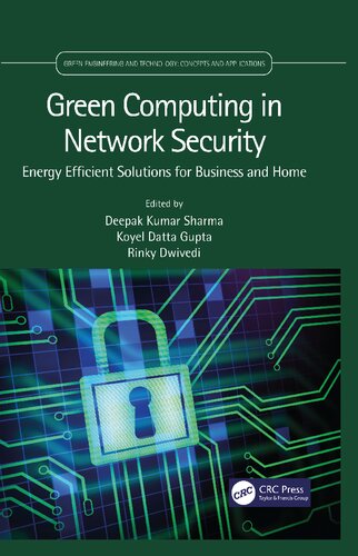 Green Computing in Network Security: Energy Efficient Solutions for Business and Home (Green Engineering and Technology)