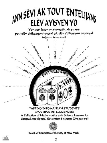 Ann sèvi ak tout entèlijans elèv ayisyen yo: Yon seri leson matematik ak syans pou elèv edikasyon jeneral ak elèv edikasvion espesyal (4èm-8èm ane)