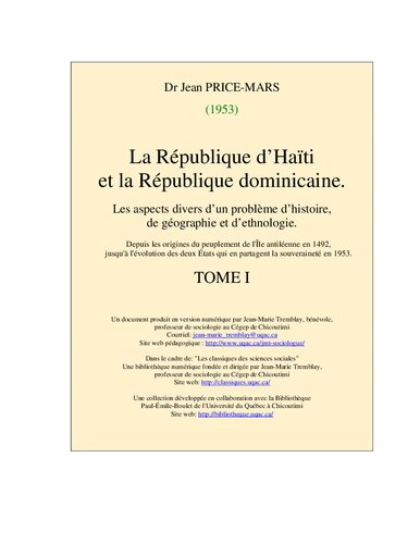 La République d'Haïti et la République dominicaine. Les aspects divers d'un problème d'histoire, de géographie et d'ethnologie. TOME I
