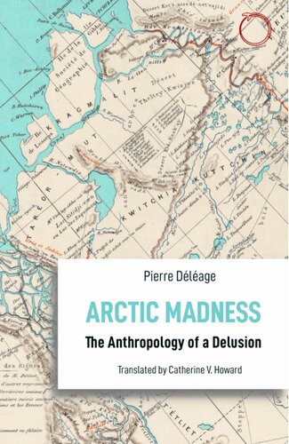 Arctic Madness: The Anthropology of a Delusion