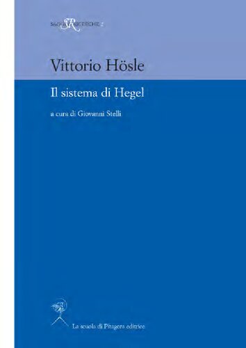 A cura di Giovanni Stelli  Il sistema di Hegel