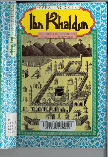 Ibn Khaldun: The Birth of History and The Past of the Third World