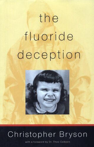 The Fluoride Deception