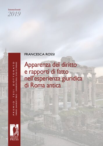 Apparenza del diritto e rapporti di fatto nell'esperienza giuridica di Roma antica