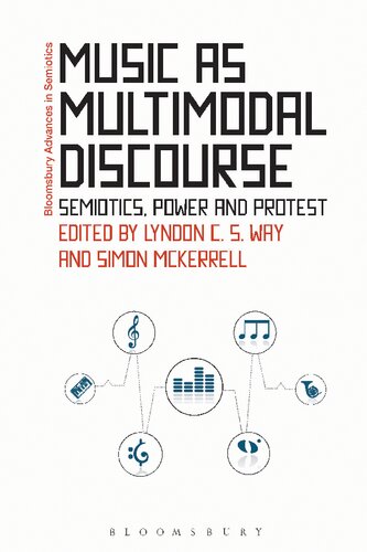 Music as Multimodal Discourse: Semiotics, Power and Protest