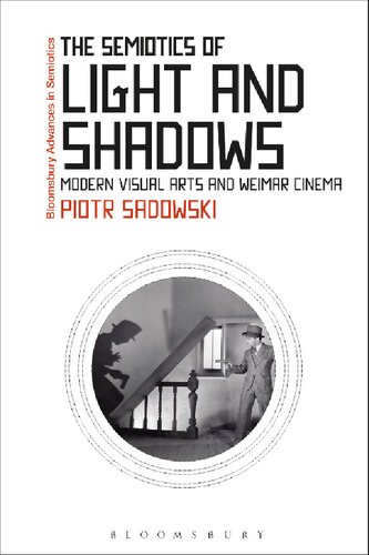 The Semiotics of Light and Shadows: Modern Visual Arts and Weimar Cinema