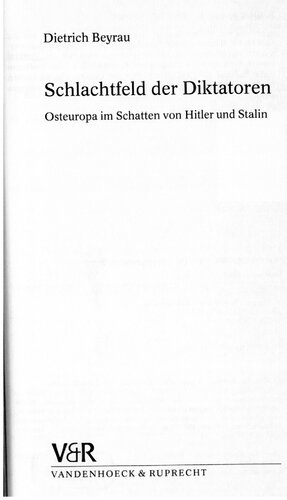 Schlachtfeld der Diktatoren : Osteuropa im Schatten von Hitler und Stalin