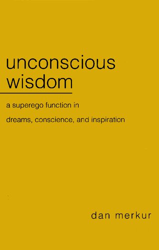 Unconscious wisdom: A superego function in dreams, conscience, and inspiration
