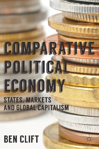 Comparative Political Economy: States, Markets and Global Capitalism