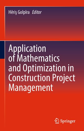 Application of Mathematics and Optimization in Construction Project Management