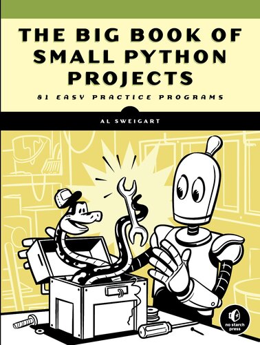 The Big Book of Small Python Projects: 81 Easy Practice Programs