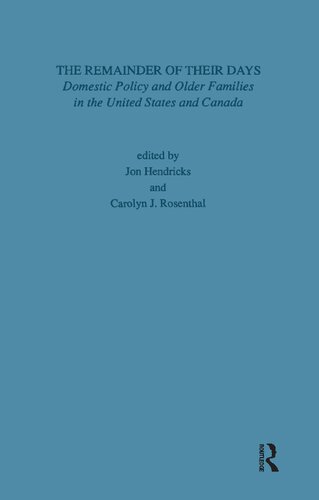 Remainder of Their Days: Domestic Policy & Older Families in the United States & Canada