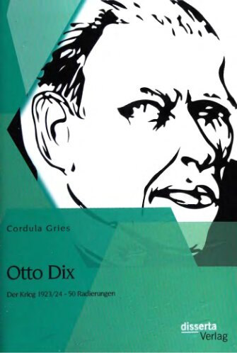 Otto Dix. Der Krieg 1923-24. 50 Radierungen
