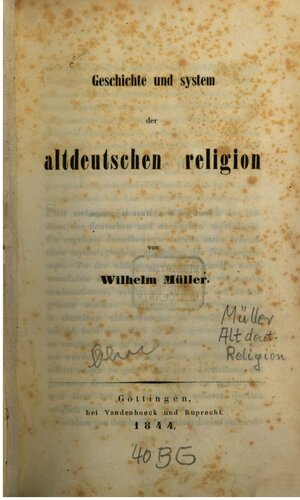 Geschichte und System der altdeutschen Religion