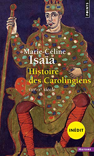 Histoire des Carolingiens, VIIIᵉ-Xᵉ siècle