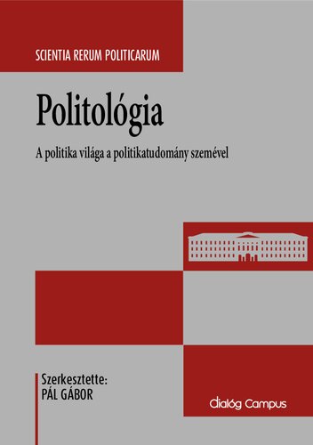 Politológia. A politika világa a politikatudomány szemével