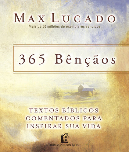 365 bênçãos: textos bíblicos comentados para inspirar sua vida