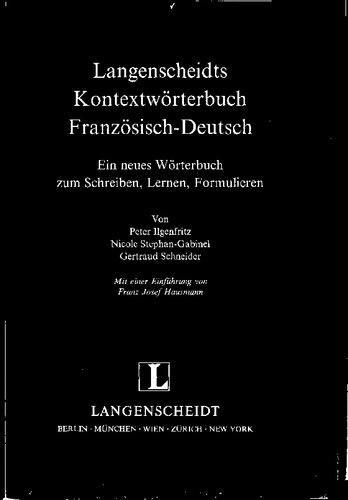 Langenscheidts Kontextwörterbuch Französisch-Deutsch - Ein neues Wörterbuch zum Schreiben, Lernen, Formulieren
