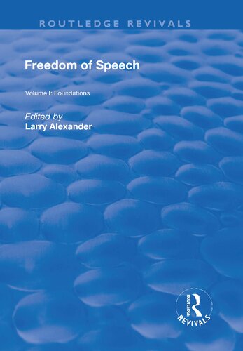 Freedom of Speech, Volume 1: Foundations
