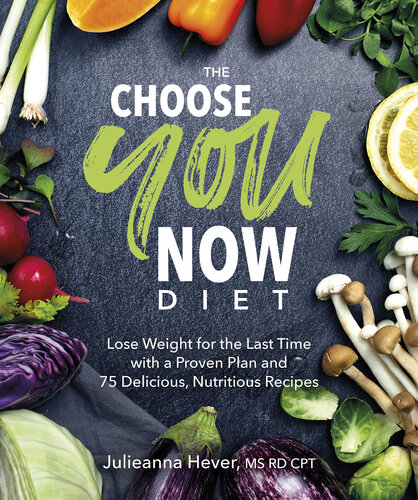 The Choose You Now Diet