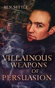Villainous Weapons Of Persuasion