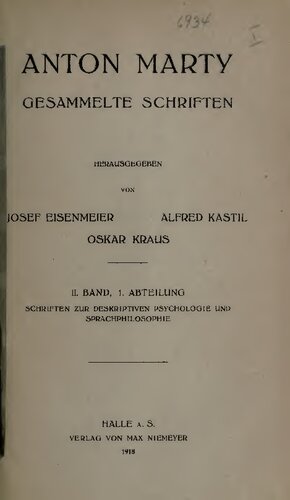 Gesammelte Schriften. II.1. Schriften zur deskriptiven Psychologie und Sprachphilosophie