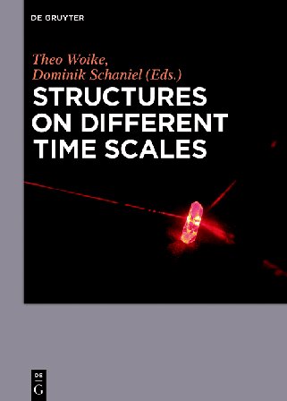 Structures on Different Time Scales : Volume 1