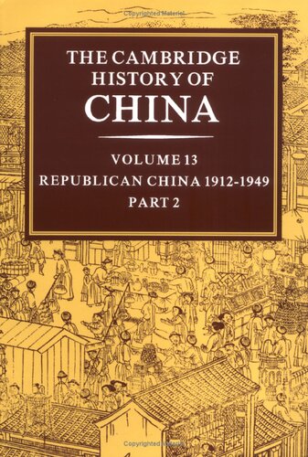 The Cambridge History of China : Volume 13: Republican China 1912—1949, Part 2