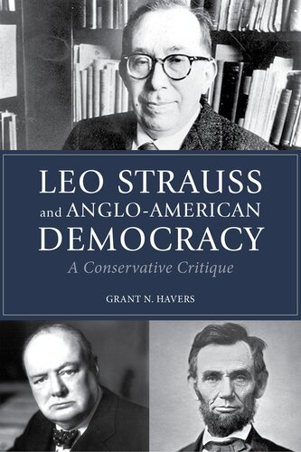 Leo Strauss and Anglo-American Democracy: A Conservative Critique