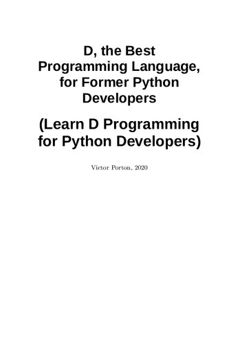 D, the Best Programming Language, for Former Python Developers