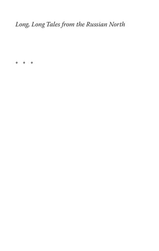 Long, Long Tales from the Russian North