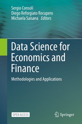 Data Science for Economics and Finance: Methodologies and Applications