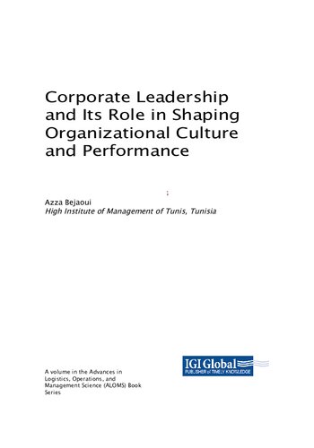 Corporate Leadership and Its Role in Shaping Organizational Culture and Performance