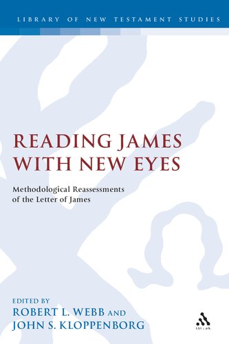 Reading James with New Eyes: Methodological Reassessments of the Letter of James