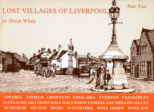 Lost Villages of Liverpool