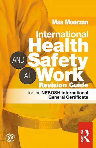 International Health & Safety at Work Revision Guide: for the NEBOSH International General Certificate