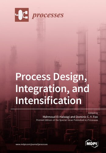 Process Design, Integration, and Intensification