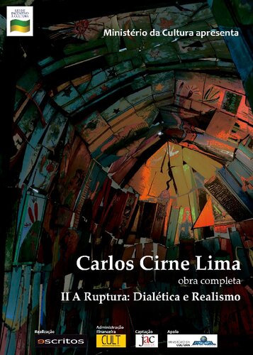 II A ruptura: Dialética e Realismo (obra completa) - Livros: Dialética do Conhecimento, Depois de Hegel, Dialética para principiantes e Sobre a contradição