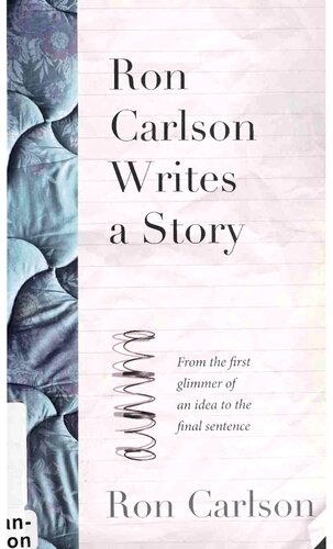 Ron Carlson Writes a Story