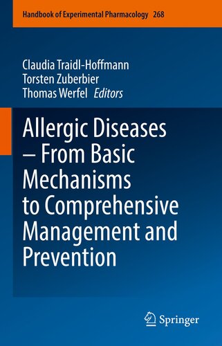 Allergic Diseases – From Basic Mechanisms to Comprehensive Management and Prevention