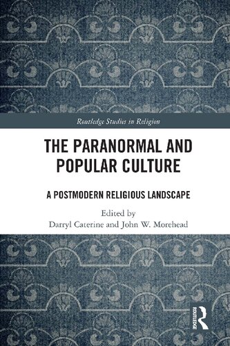 The Paranormal and Popular Culture: A Postmodern Religious Landscape