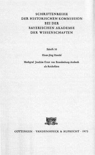 MARKGRAF JOACHIM ERNST VON BRANDENBURG-ANSBACH ALS REICHSFÜRST