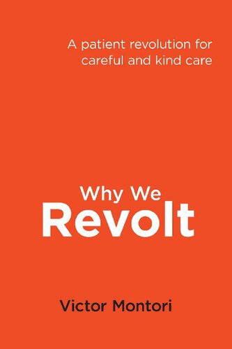 Why we revolt: A patient revolution for careful and kind care