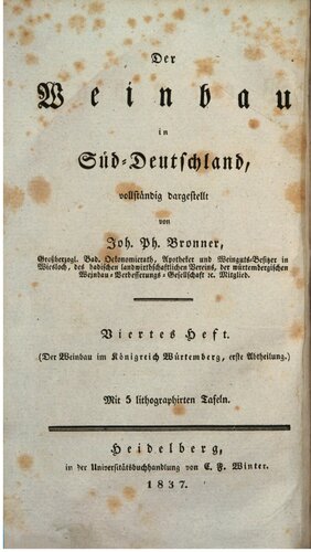 Der Weinbau im Königreich Württemberg [Würtemberg]