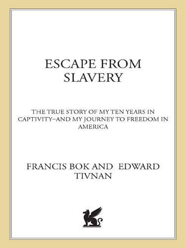 Escape from Slavery: The True Story of My Ten Years in Captivity and My Journey to Freedom in America