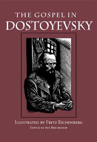 The Gospel in Dostoyevsky: Selections from His Works