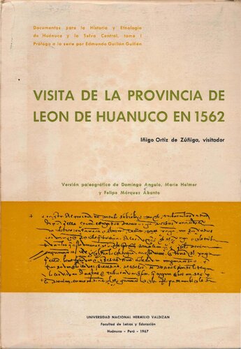 Visita de la provincia de León de Huánuco en 1562 - Visita de las cuatro waranqa de los chupachu