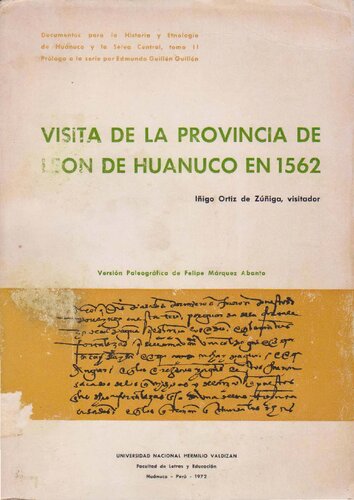 Visita de la provincia de León de Huánuco en 1562 - Iñigo Ortiz de Zúñiga, visitador - Visita de los yacha y mitmaqkuna cuzqueños encomendados en Juan Sánchez Falcón