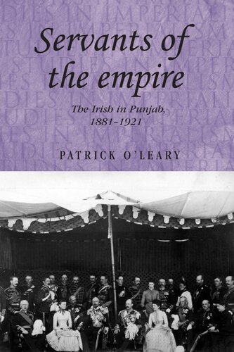 Servants of the Empire: The Irish in Punjab 1881–1921