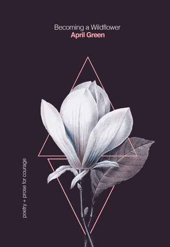 Becoming a Wildflower